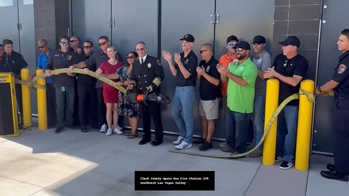 Clark County Opens New Fire Station #39 in Southwest Las Vegas Valley