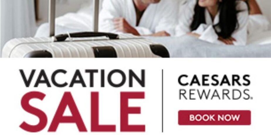 Las Vegas Vacation Sale – Caesars Rewards Hotel Deals & Discounts